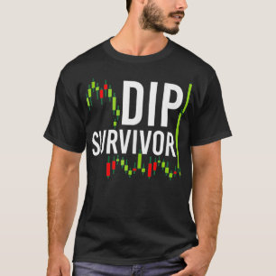 Funny Day Trader Gifts, Day Trading Dip Survivor T-Shirt