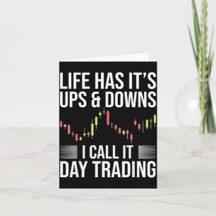 Funny Day-Trader Trading Stock Market Saying Card