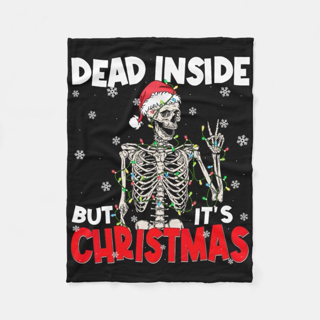 Funny Dead Inside But Its Christmas Skeleton Santa Fleece Blanket (Front)