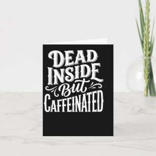 Funny Dead Inside Sarcastic Humor Quote Card