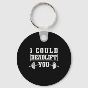 Funny Deadlifting Gym Fitness Workout I Could Dead Key Ring