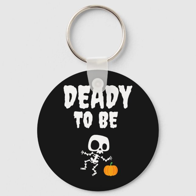 Funny Deady to Be Dad Halloween Pregnancy Key Ring (Front)
