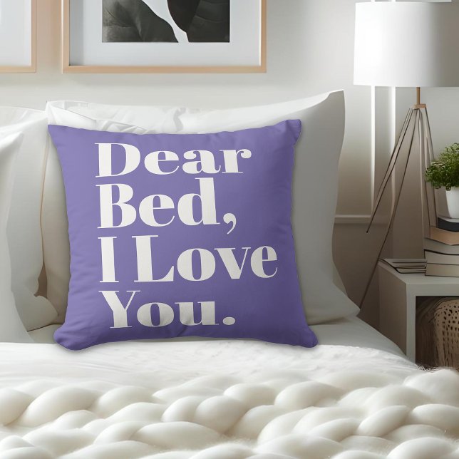 Funny Dear Bed, I Love You Purple and White Cushion (Creator Uploaded)