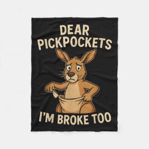 Funny Dear Ckckets I’m Broke Too Kangaroo  Fleece Blanket