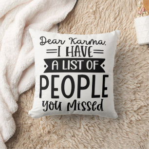 Funny Dear Karma Cushion