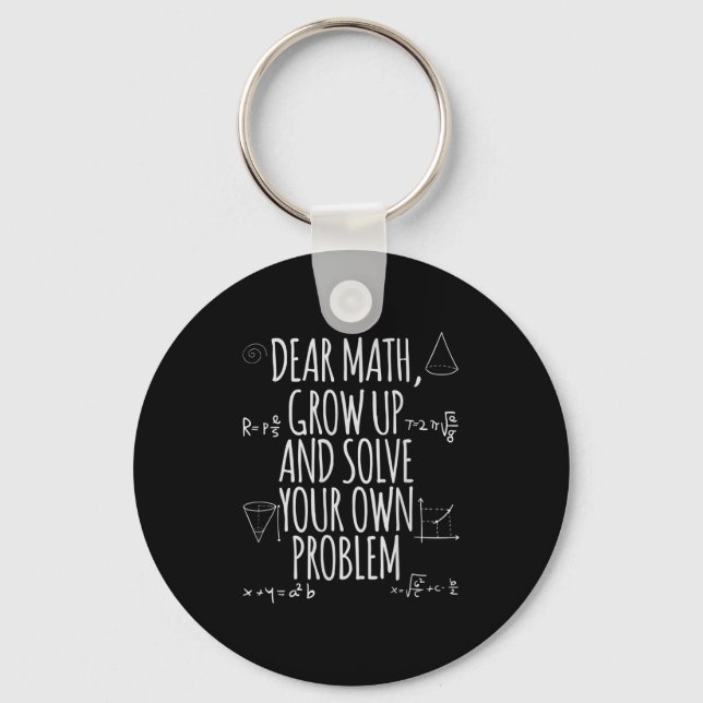 Funny Dear Math Grow Up Quote Problem Solver  Key Ring (Front)