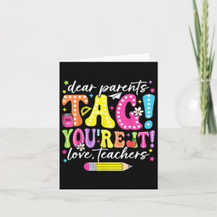 Funny Dear Parents Tag Youre It Love Teachers Card