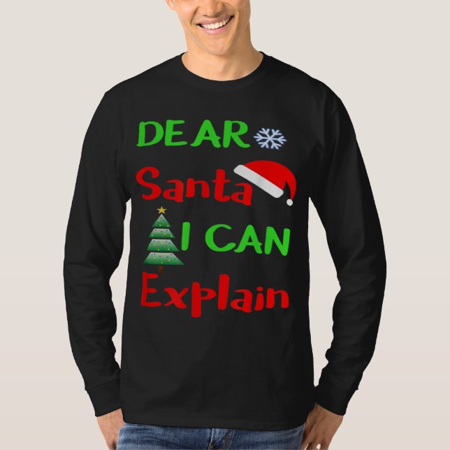 Funny Dear Santa I Can Explain Christmas Xmas Swea T-Shirt (Front)