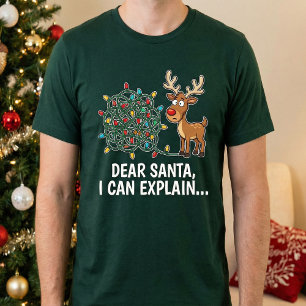 Funny Dear Santa I Can Explain Reindeer Christmas T-Shirt