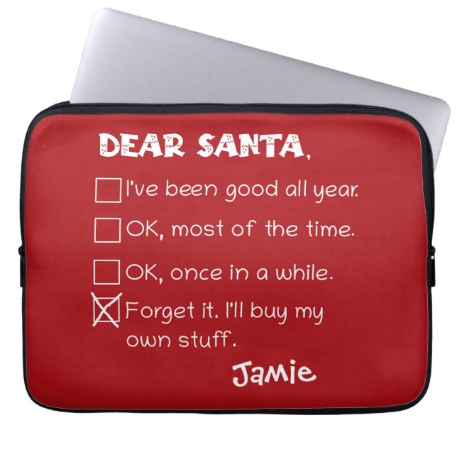 Funny Dear Santa I've Been Good Holiday Checklist Laptop Sleeve (Front)