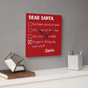 Funny Dear Santa I've Been Good Holiday Checklist Square Wall Clock