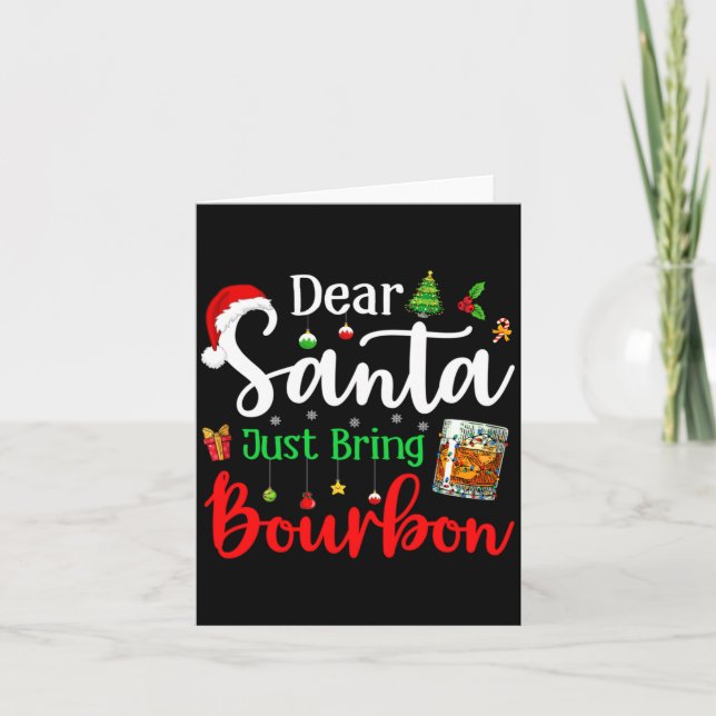 Funny Dear Santa Just Bring Bourbon Christmas Paja Card (Front)