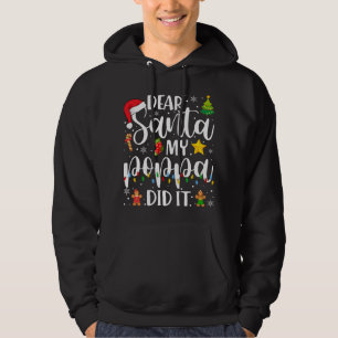 Funny Dear Santa My Poppa Did It Christmas Family Hoodie