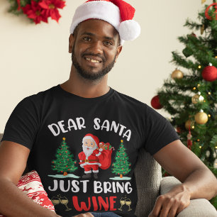 Funny Dear Santa Wine Christmas  T-Shirt
