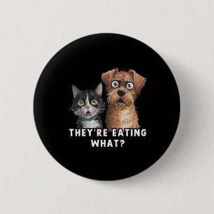 Funny Debate Election 2024 Pets Dog Cat They're Ea 6 Cm Round Badge