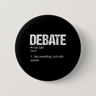 Funny Debate Team Discussion Discourse War Of Word 6 Cm Round Badge