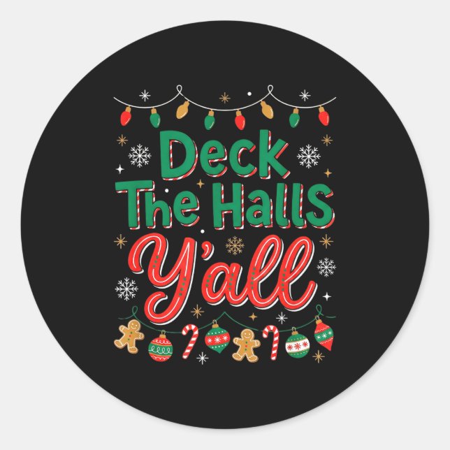 Funny Deck The Halls Y’all Christmas Humor  Classic Round Sticker (Front)
