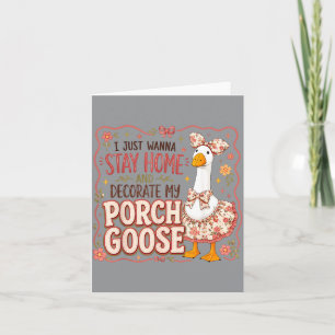 Funny Decorate Porch Goose Outfit Cute Housewife Card