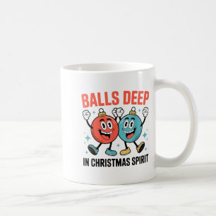 Funny Deep In Christmas Srit  Coffee Mug
