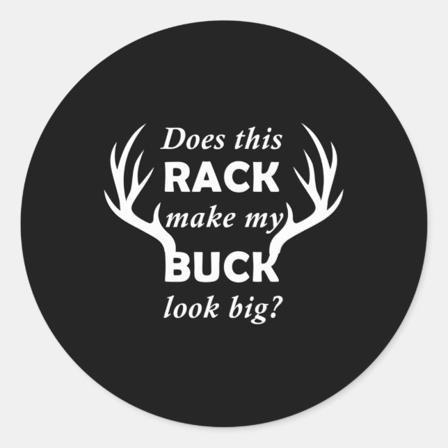 Funny Deer Hunting Hunter Rack Big Buck  Classic Round Sticker (Front)