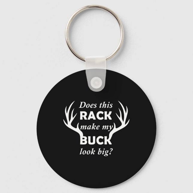 Funny Deer Hunting Hunter Rack Big Buck  Key Ring (Front)
