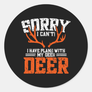 Funny Deer Hunting Outfit - Deer Hunting Classic Round Sticker