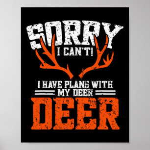 Funny Deer Hunting Outfit - Deer Hunting Poster
