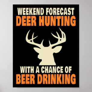 Funny Deer Hunting Poster