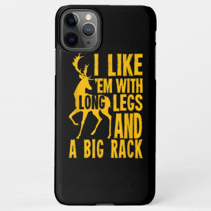 Funny Deer Hunting Quote for Hunters iPhone 11Pro Max Case