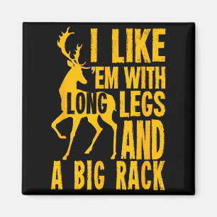 Funny Deer Hunting Quote Gift For Hunters Magnet