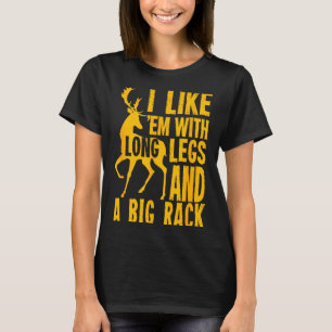 Funny Deer Hunting Quote Gift For Hunters  T-Shirt