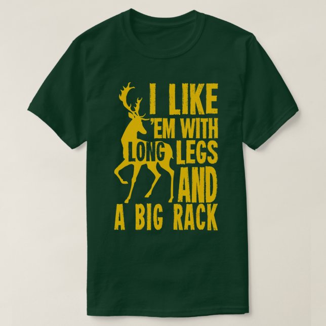 Funny Deer Hunting Quote Gift for Hunters  T-Shirt (Design Front)