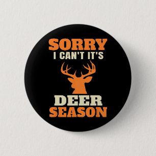 Funny Deer Hunting Saying Joke  6 Cm Round Badge