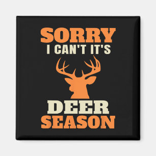 Funny Deer Hunting Saying Joke  Magnet