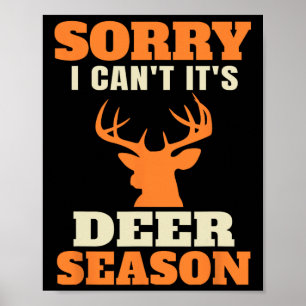 Funny Deer Hunting Saying Joke Poster