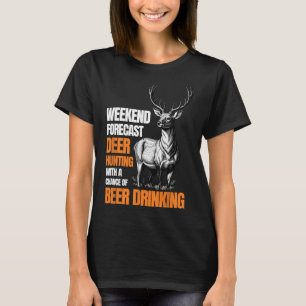 Funny Deer Hunting Season Hunter Drinking Beer For T-Shirt