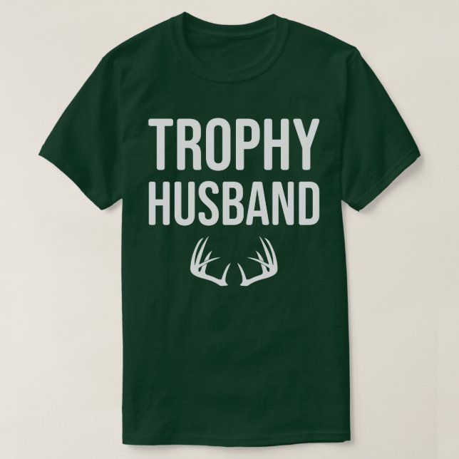 Funny Deer Hunting Shirt Trophy Husband for Men (Design Front)