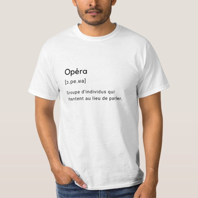 Funny definition of opera. T-Shirt (Front)