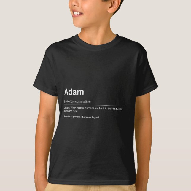 Funny Definition Quote For The Name Adam _  T-Shirt (Front)