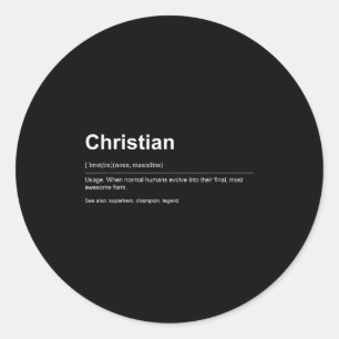 Funny Definition Quote For The Name Christian _  Classic Round Sticker