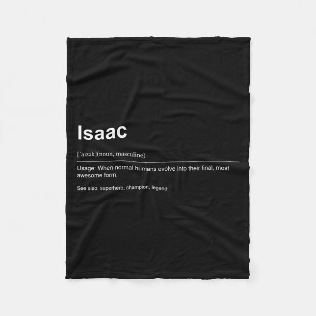 Funny Definition Quote For The Name Isaac _  Fleece Blanket (Front)