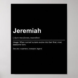 Funny Definition Quote For The Name Jeremiah _  Poster