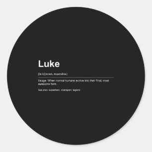 Funny Definition Quote For The Name Luke _  Classic Round Sticker
