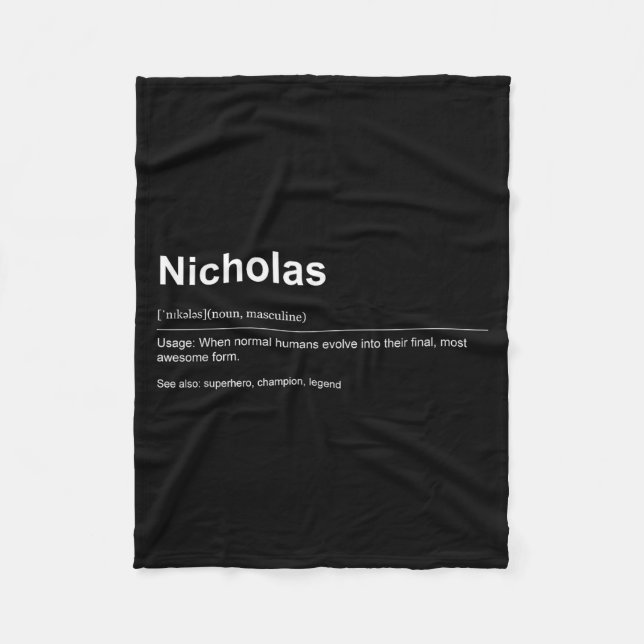Funny Definition Quote For The Name Nicholas _  Fleece Blanket (Front)