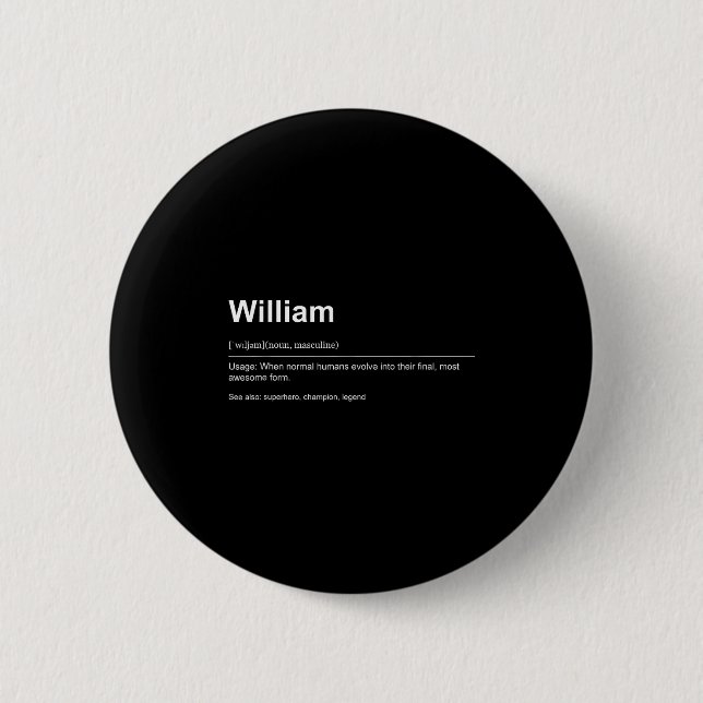 Funny Definition Quote For The Name William _  6 Cm Round Badge (Front)