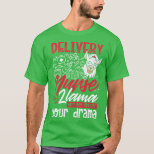 Funny Delivery Nurse llama Drama T-Shirt