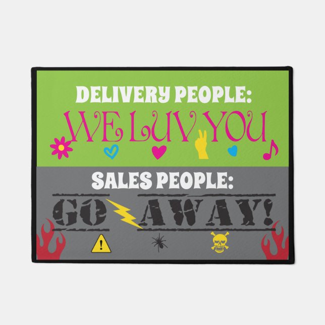 Funny Delivery People We Luv You Sales Go Away Doormat (Front)