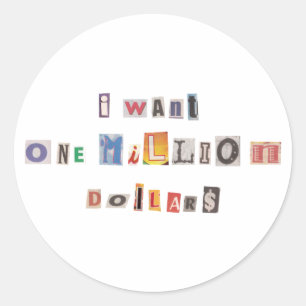 Funny Demand For Money Ransom Note Collage Classic Round Sticker