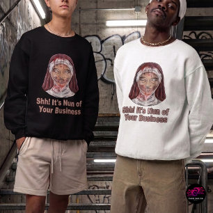 Funny Demon Nun of Your Business Halloween Sweatshirt