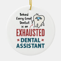 Funny Dental Assistant Exhausted Quote